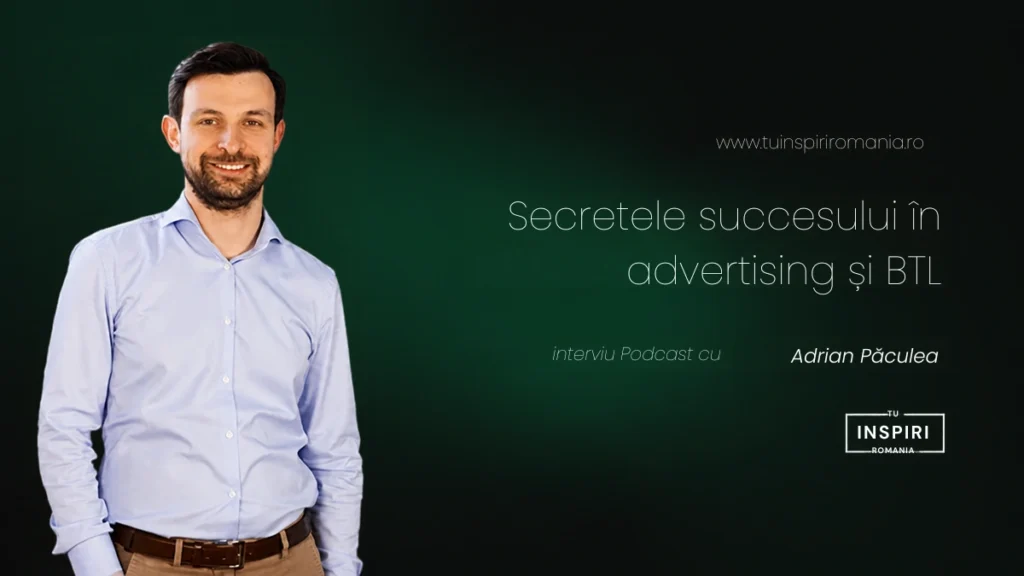 Adrian Paculea secretele succesului in advertising